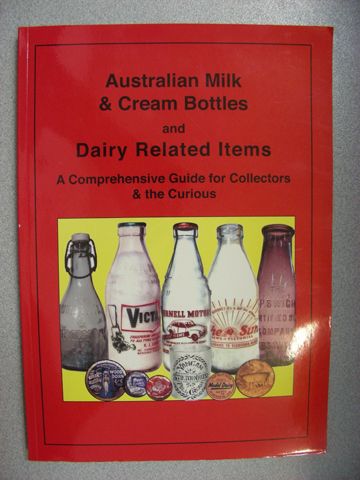 Australian Milk and Cream Bottles Book 