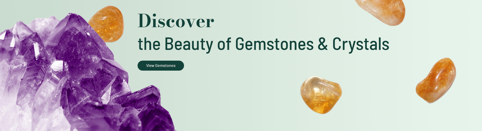 Discover the beauty of gemstones and crystals